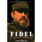 Fidel:: A Critical Portrait - Paperback