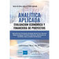 Analitica Aplicada - Evaluacion Económica y Financiera de Proyectos: Aplicación de la Simulación de Riesgos de Monte Carlo, Opciones Reales Estratégic - Paperback