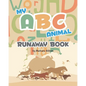 My ABC Animal Runaway Book - Paperback