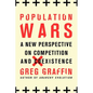 Population Wars: A New Perspective on Competition and Coexistence - Paperback