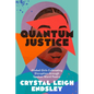 Quantum Justice: Global Girls Cultivating Disruption Through Spoken Word Poetry - Paperback
