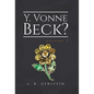 Y. Vonne Beck? Volume 2 - Hardcover
