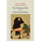 The Protestant Ethic and the Spirit of Capitalism - Paperback