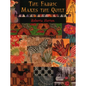 The Fabric Makes the Quilt - Print on Demand Edition - Paperback