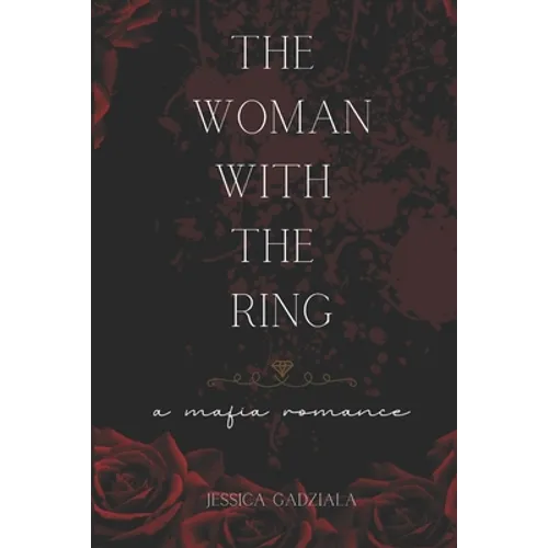 The Woman with the Ring: A Mafia Romance - Paperback