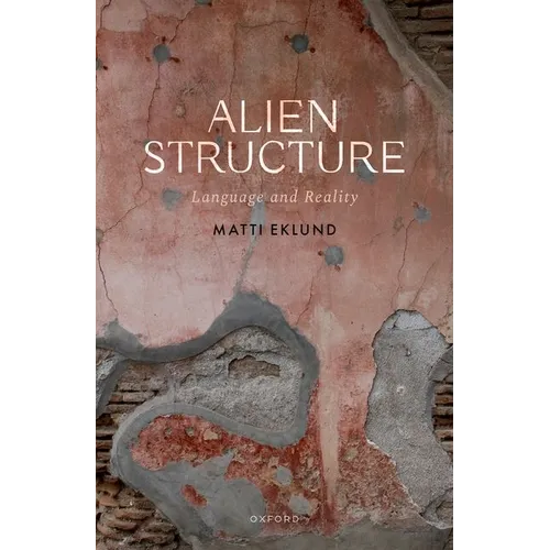 Alien Structure: Language and Reality - Hardcover