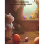 "The Great Easter Adventure: A Tale of Bunnies, Eggs, and Surprises" - Paperback