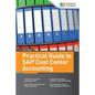 Practical Guide to SAP Cost Center Accounting - Paperback