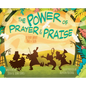 The Power of Prayer & Praise: A Story about Paul & Silas - Hardcover