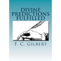 Divine Predictions of Mrs. Ellen G. White Fulfilled - Paperback