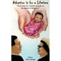 Adoption is for a Lifetime - Paperback