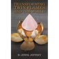 Transforming Twin Flames and the World - Paperback