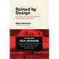 Ruined by Design: How Designers Destroyed the World, and What We Can Do to Fix It - Paperback
