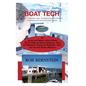 Boat Tech: Systems, Equipment, Gear, Troubleshooting, and Advice for Recreational and Commercial Boaters - Paperback