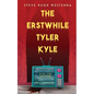 The Erstwhile Tyler Kyle - Paperback