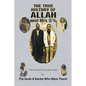 The True History of Allah and His 5%: The Greatest Story Never Told by the Gods & Earths Who Were There! - Paperback