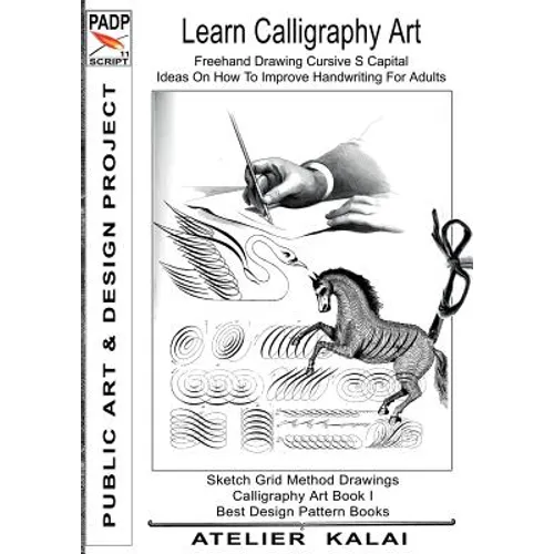 PADP Script 11: Learn Calligraphy Art - Freehand Drawing Cursive S Capital - Ideas On How To Improve Handwriting For Adults: Sketch Grid Method Drawin - Paperback