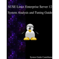 SUSE Linux Enterprise Server 12 - System Analysis and Tuning Guide - Paperback