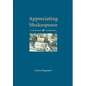 Appreciating Shakespeare - Hardcover