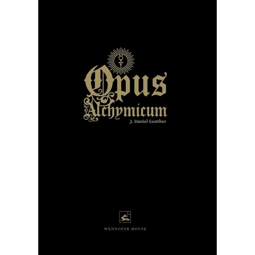 Opus Alchymicum: An Illuminated Epistle on the Stone of the Philosophers - Paperback