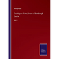 Catalogue of the Library of Bamburgh Castle: Vol. I - Paperback