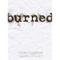 Burned - Hardcover