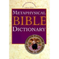 Metaphysical Bible Dictionary - Hardcover