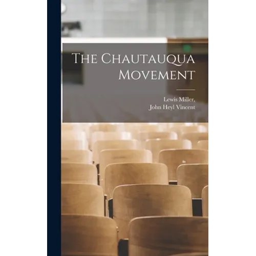 The Chautauqua Movement - Hardcover