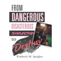 From Dangerous, Disastrous Dysfunction to Destiny - Hardcover