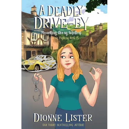 A Deadly Drive-by: A Ghost Cozy Mystery - Paperback