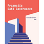 Pragmatic Data Governance - Paperback