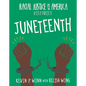 Juneteenth - Library Binding