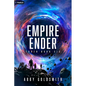 Empire Ender: A Dark Sci-Fi Epic Fantasy - Paperback