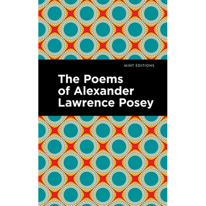 The Poems of Alexander Lawrence Posey - Hardcover