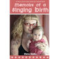 Memoirs of a Singing Birth - Paperback