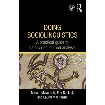 Doing Sociolinguistics: A practical guide to data collection and analysis - Paperback