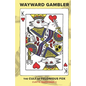 Wayward Gambler: The Cult of Felonious Fox - Paperback