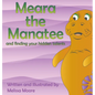 Meara the Manatee and finding your hidden talent - Hardcover