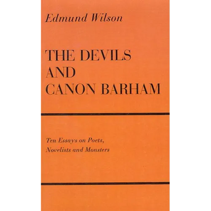 The Devils and Canon Barham: Ten Essays on Poets, Novelists and Monsters - Paperback