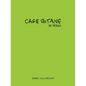 Cafe Gitane: 30 Years - Hardcover