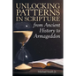 Unlocking Patterns in Scripture from Ancient History to Armageddon - Paperback