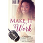 Make It Work - Paperback