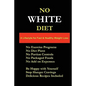 No White Diet - Paperback
