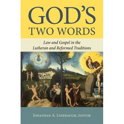 God's Two Words: Law and Gospel in Lutheran and Reformed Traditions - Paperback