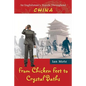 From Chicken Feet to Crystal Baths: An Englishman's Travels Throughout China - Paperback