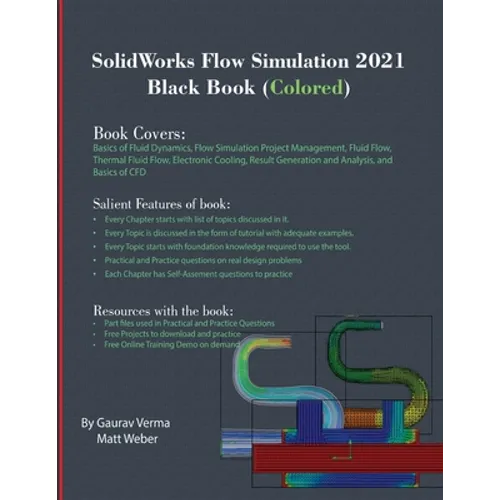 SolidWorks Flow Simulation 2021 Black Book (Colored) - Paperback