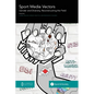 Sport Media Vectors: Gender and Diversity, Reconstructing the Field - Paperback