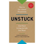 Unstuck - How to Get Ahead Financially and Start Living the Life You Want - Paperback