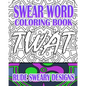 Swear Word Coloring Book: Rude Sweary Designs - Paperback