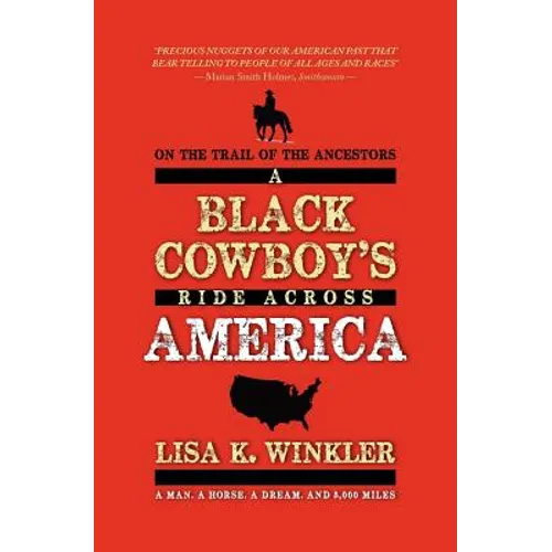 On the Trail of the Ancestors: A Black Cowboy's Ride Across America - Paperback